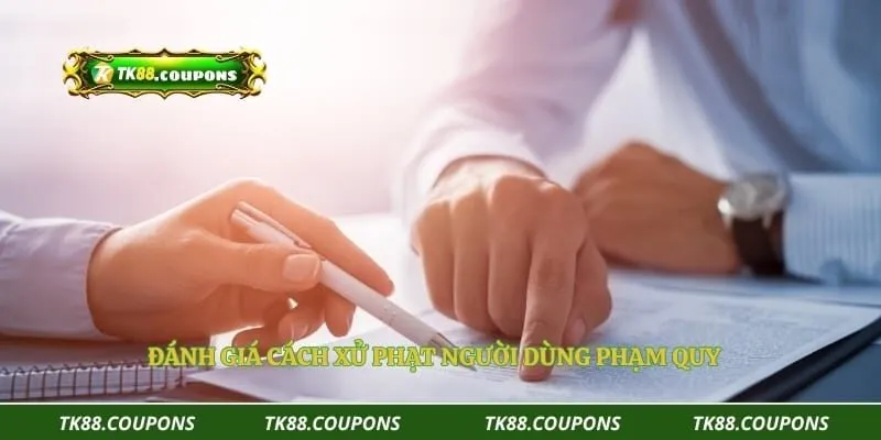 Đánh giá cách xử phạt người dùng phạm quy