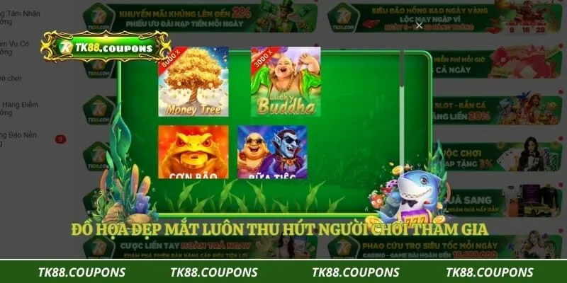 Đồ họa đẹp mắt luôn thu hút người chơi tham gia