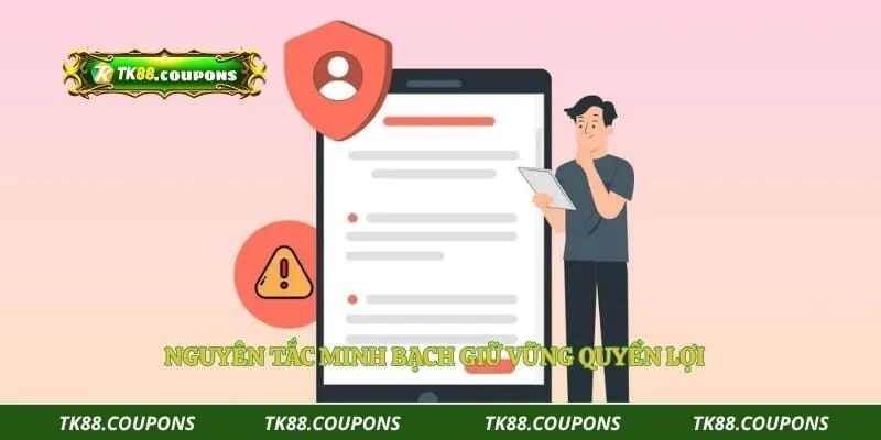 Nguyên tắc minh bạch giữ vững quyền lợi