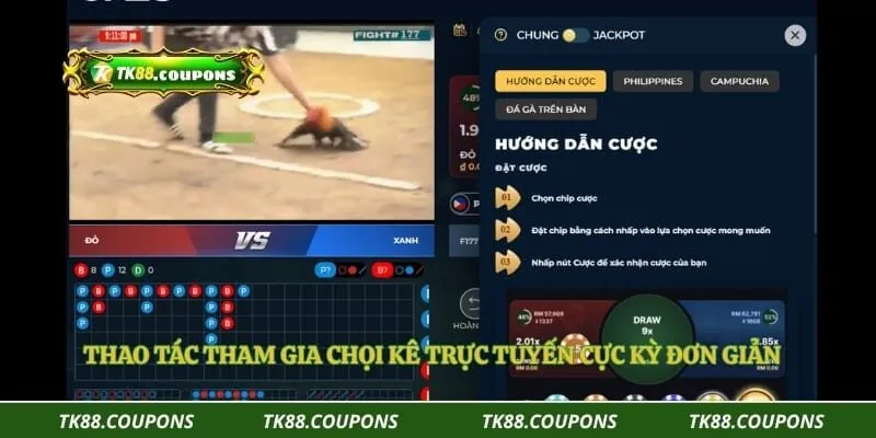 Thao tác tham gia chọi kê trực tuyến cực kỳ đơn giản